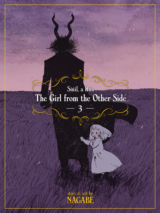 Title details for The Girl From the Other Side: Siúil, a Rún, Volume 3 by Nagabe - Available
